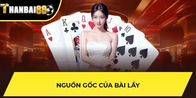Nguồn gốc của bài lầy