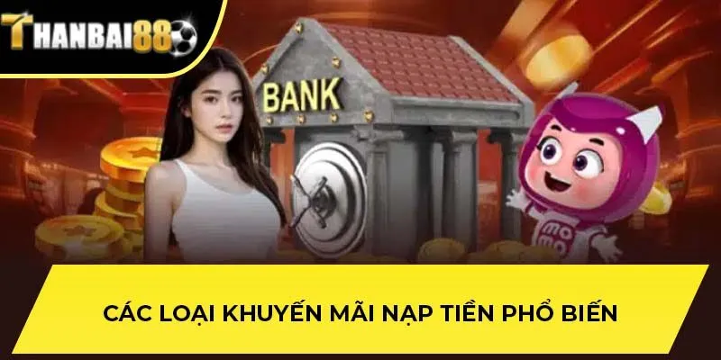 Các loại khuyến mãi nạp tiền phổ biến