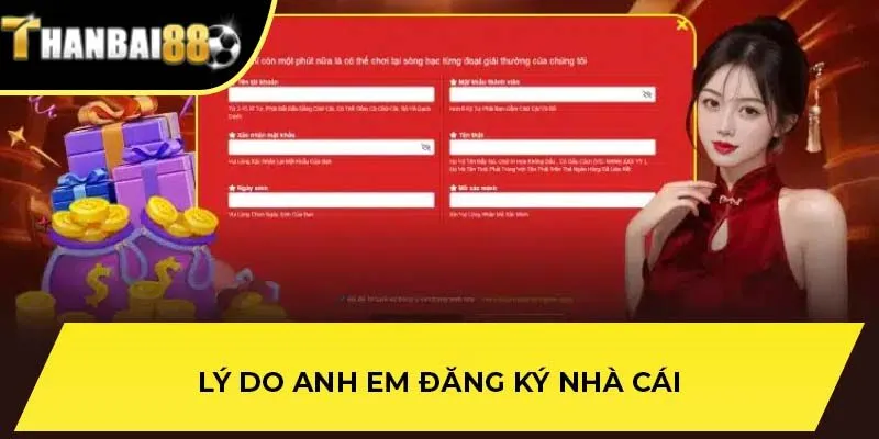 Lý do anh em đăng ký nhà cái