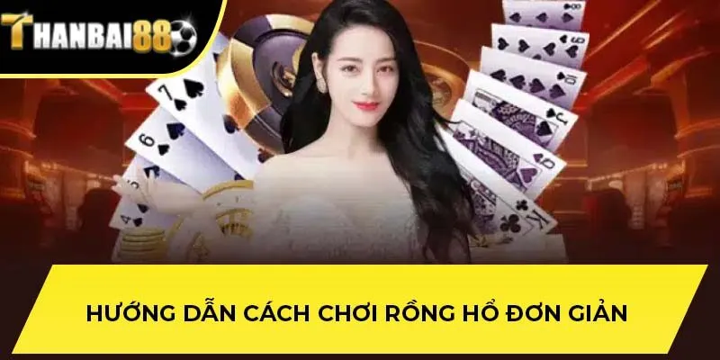 Hướng dẫn cách chơi Rồng Hổ đơn giản 