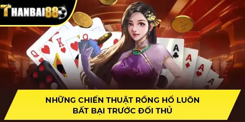 Những chiến thuật Rồng Hổ luôn bất bại trước đối thủ